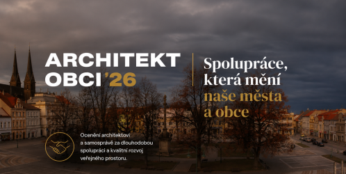 Architekt obci 2026: Do finále postoupily čtyři příklady úspěšné spolupráce architektů a samospráv