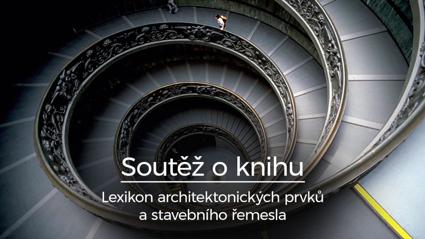 Fotografická soutěž TV Architect o Lexikon architektonických prvků a stavebního řemesla.