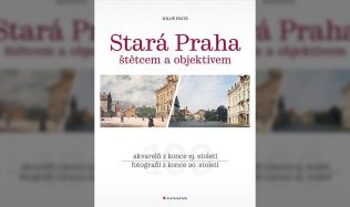Miloš Fritz: Stará Praha štětcem a objektivem