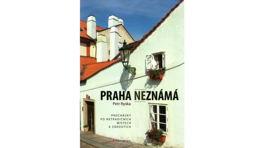 Petr Ryska: Praha neznámá